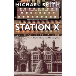 Station X: The Code Breakers of Bletchley Park
