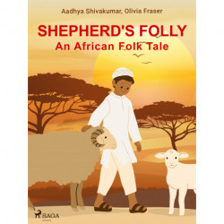 Shepherd's Folly. An African Folk Tale