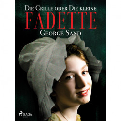 Die Grille oder Die kleine Fadette