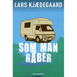Som man råber