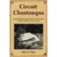 Circuit Chautauqua: From Rural Education to Popular Entertainment in Early Twentieth Century America
