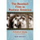 The Baseball Film in Postwar America: A Critical Study, 1948-1962