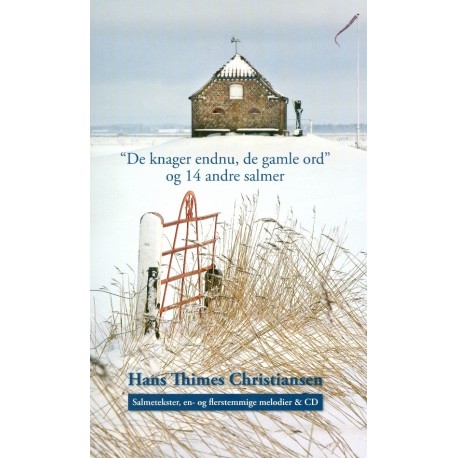 De knager endnu, de gamle ord: og 14 andre salmer