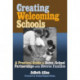 Creating Welcoming Schools: A Practical Guide to Home-school Partnerships with Diverse Families
