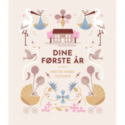 Dine første år: Her er vores historie