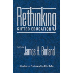 Rethinking Gifted Education