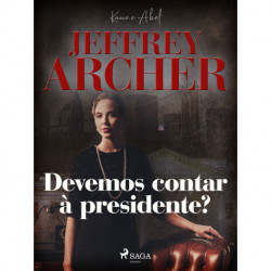 Devemos contar à presidente?
