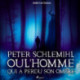 Peter Schlemihl ou l'Homme qui a perdu son ombre