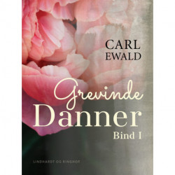 Grevinde Danner - bind 1