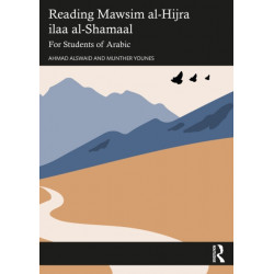 Reading Mawsim al-Hijra ila al-Shamal: For Students of Arabic