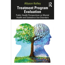 Treatment Program Evaluation: Public Health Perspectives on Mental Health and Substance Use Disorders
