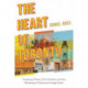 The Heart of Toronto: Corporate Power, Civic Activism, and the Remaking of Downtown Yonge Street