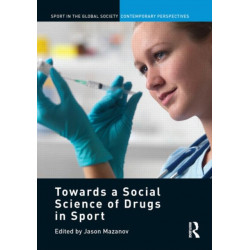 Towards a Social Science of Drugs in Sport