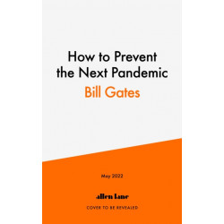 How to Prevent the Next Pandemic