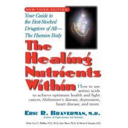 The Healing Nutrients Within: Facts, Findings, and New Research on Amino Acids