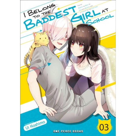 I Belong to the Baddest Girl at School Volume 03