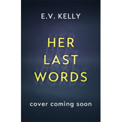 Her Last Words