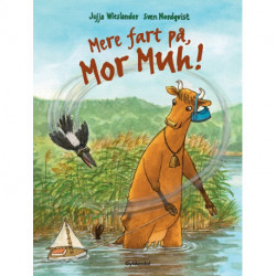 Mere fart på, Mor Muh!