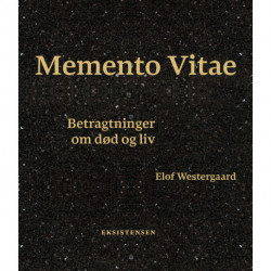 Memento Vitae: Betragtninger om død og liv