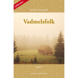 Vadmelsfolk, bind 3: Vadmelsfolk, bind 3