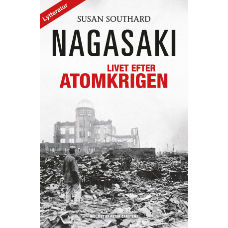 Nagasaki: – livet efter atomkrigen