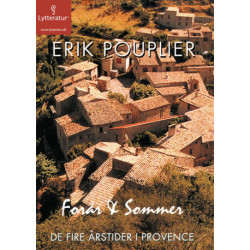 De fire årstider i Provence: Forår & sommer