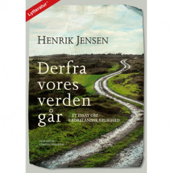 Derfra vores verden går: Et essay om fædrelandskærlighed