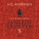 H.C. Andersens samlede eventyr bind 5