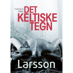 Hampus Miller: Det keltiske tegn
