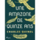 Une Amazone de Quinze ans