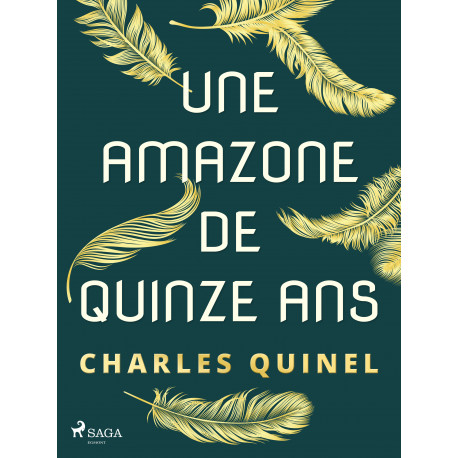 Une Amazone de Quinze ans