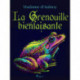 La Grenouille bienfaisante