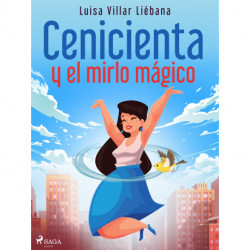 Cenicienta y el mirlo mágico
