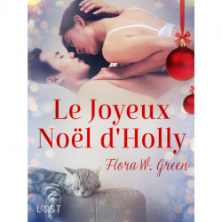 Le Joyeux Noël d'Holly - Une nouvelle de Noël érotique