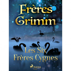 Les Six Frères Cygnes