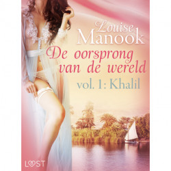 De oorsprong van de wereld, vol. 1: Khalil – Erotisch verhaal