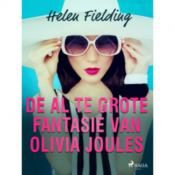 De al te grote fantasie van Olivia Joules