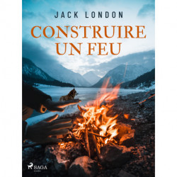 Construire un feu