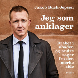 Jeg som anklager: Drabet i ubåden og andre sager fra den mørke side