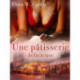 Une pâtisserie délicieuse - Une nouvelle érotique