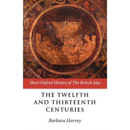 The Twelfth and Thirteenth Centuries: 1066-c.1280
