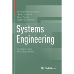Systems Engineering: Fundamentals and Applications