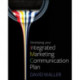 Developing Your Integrated Marketing Communication Plan