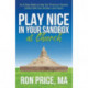 Play Nice in Your Sandbox at Church: An 8 Step Model to Help You Prevent or Resolve Conflict with Your Brothers and Sisters