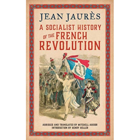 A Socialist History of the French Revolution