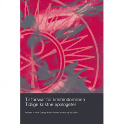 Til forsvar for kristendommen: Tidlige kristne apologeter