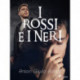 I rossi e i neri