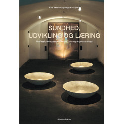 Sundhed, udvikling og læring: Professionelle perspektiver på børn og unges sundhed