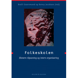 Folkeskolen: Ekstern tilpasning og intern organisering