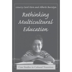 Rethinking Multicultural Education: Case Studies in Cultural Transition
